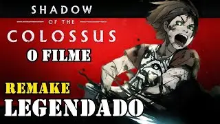 Shadow of the Colossus O Filme              Legendado 1080p     top demais