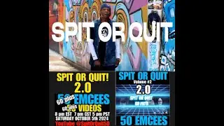 SPIT OR QUIT 2.0!