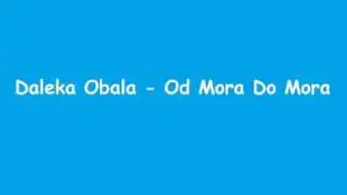 Daleka Obala - Od Mora Do Mora