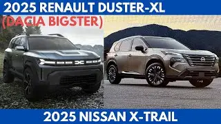 New 2025 Renault Duster-XL (Dacia Bigster) Vs. 2025 Nissan X-Trail are both compact SUVs Comparison