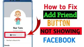 How to Fix Facebook Add Friends Button Not Showing / Make Add friends button instead of Follow