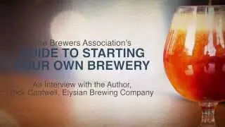 The Brewers Association's Guide to Starting Your Own Brewery (Second Edition)