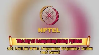 NPTEL The Joy of Computing Using Python Week-4 Programming Assignment-3 Solution | Swayam