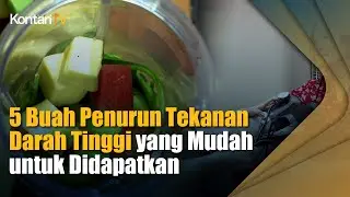 5 Buah Penurun Tekanan Darah Tinggi yang Mudah untuk Didapatkan