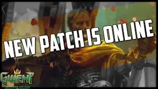 [GWENT] NEW PATCH IS ONLINE