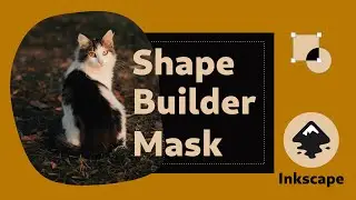 Inkscape Tutorial - Mask with Inkscape using Shape Builder Tool