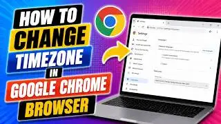 How to Change Timezone in Google Chrome Browser | How to Change Chrome Location
