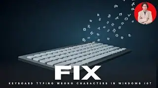 fix keyboard typing wrong characters in windows 10?