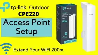 TP Link CPE220 / TP-Link CPE220 Access Point Configuration 