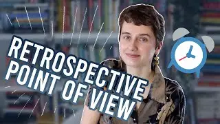 HOW TO WRITE IN RETROSPECTIVE POV 🕦 is it right for your story? (theory + examples)