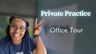 Private Practice | Office Tour