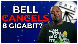 Bell Removes Its 8 Gigabit Offering & The CRTC Is Wild (My Honest Opinion)