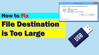 Fix - File Too Large For Destination File System | File Too Large For Pendrive | Error Fix Windows