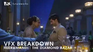 Heeramandi | VFX Breakdown | FutureWorks