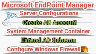 02. Server Configurations Endpoint Configuration Manager - MECM/SCCM/MEM - Introduction | In Hindi |