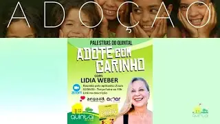 ADOTE COM CARINHO - COM LÍDIA WEBER - TRADUZIDO EM LIBRAS