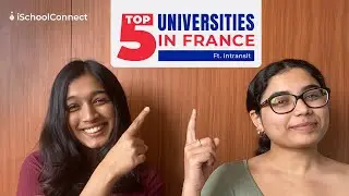5 Top universities and courses in France | MBA, MS, & more |  ft. Instransit