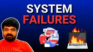 How to handle System FAILURES explained
