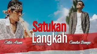 Satukan Langkah - Candra Banyu x Catur Arum (Official Music Video)