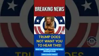 Trump McDonalds Order LEAKS After Attempt To COVER IT UP