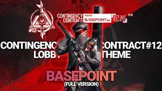 [Arknights] CC#12 Operation Basepoint OST | Lobby Theme | Full Version (EN/VN Lyrics CC)