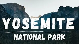 Photographing YOSEMITE | Tunnel View, Mist Trail, and Upper Yosemite Falls