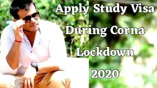 Apply Student Visa In Lockdown | Are Embassies open or closed in Lockdown