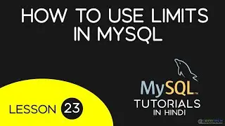 How to use limits in MySQL in Hindi - 23
