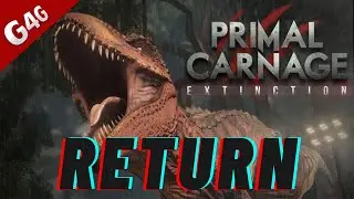RETURN | Primal Carnage Extinction