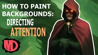 How to paint backgrounds for characters : Part 3 - Command your viewer's attention