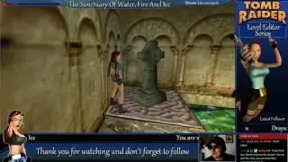 [TRLE] Tomb Raider: The Sanctuary of Water, Fire And Ice