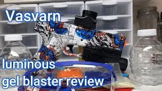 Vasvarn Luminous gel blaster review