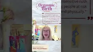 Orgasmic Birth: The Podcast Ep. 1 