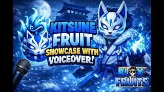 KITSUNE FRUIT SHOWCASE WITH VOICEOVER! [blox fruits]