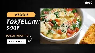 Easy Vegetarian Tortellini Soup Recipe: Hearty & Flavorful Comfort Food