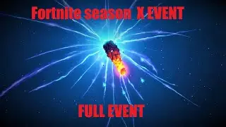 FORTNITE BATTLE ROYALE//SEASON X EVENT *FULL EVENT*