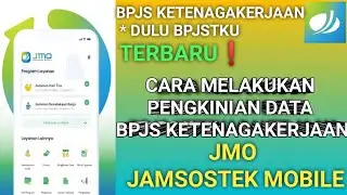 CARA MELAKUKAN PENGKINIAN DATA JMO JAMSOSTEK MOBILE  | 