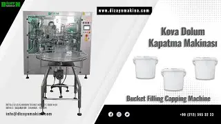 KOVA DOLUM KAPATMA MAKİNASI - BUCKET FILLING CAPPING MACHINE