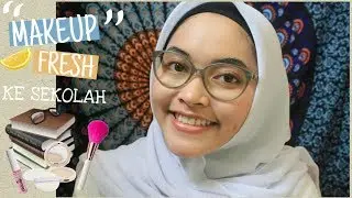 TUTORIAL MAKEUP KE SEKOLAH ANTI KUSAM UNTUK REMAJA 2019 || Anne Tiaristi (Bahasa)