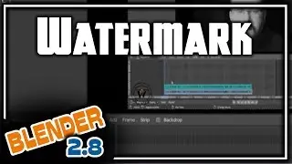 Blender 2.8  Video Editing - Watermark