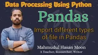 Python Pandas Tutorial Bangla 02 - Import different types of file
