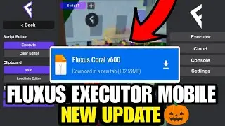 Fluxus Executor Mobile New Update 🎃 Fluxus Coral v600 | Codex Executor & Delta | fluxus Download