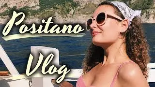 Amalfi Coast Trip Vlog Part 1: Positano