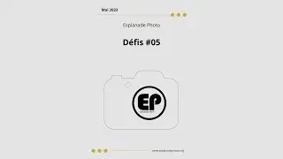 DÉFIS PHOTO - MAI 2023