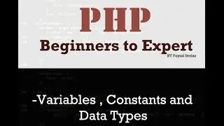 PHP Variables , constants and Data types