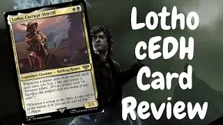 Lotho, Corrupt Shirriff  cedh card review