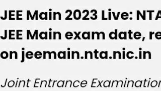 JEE MAIN 2023 EXAM DATE ANNOUNCED,REGISTRATION DATE, HOW TO REGISTER, LATEST NEWS