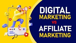Difference Between Affiliate Marketing and Digital Marketing | A to Z