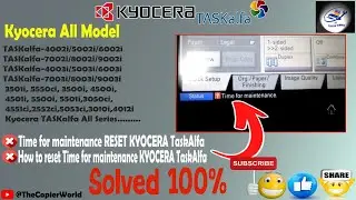 How To Clear Time for maintenance RESET KYOCERA TaskAlfa-4002i/5002i/6002i  || Time For Maintenance