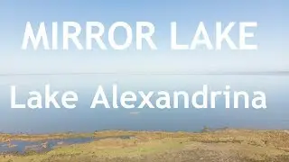 Mirror Lake - Quick Pano - Lake Alexandrina South Australia-  Episode 9